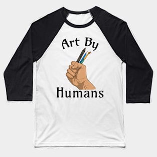 Art by Humans Baseball T-Shirt